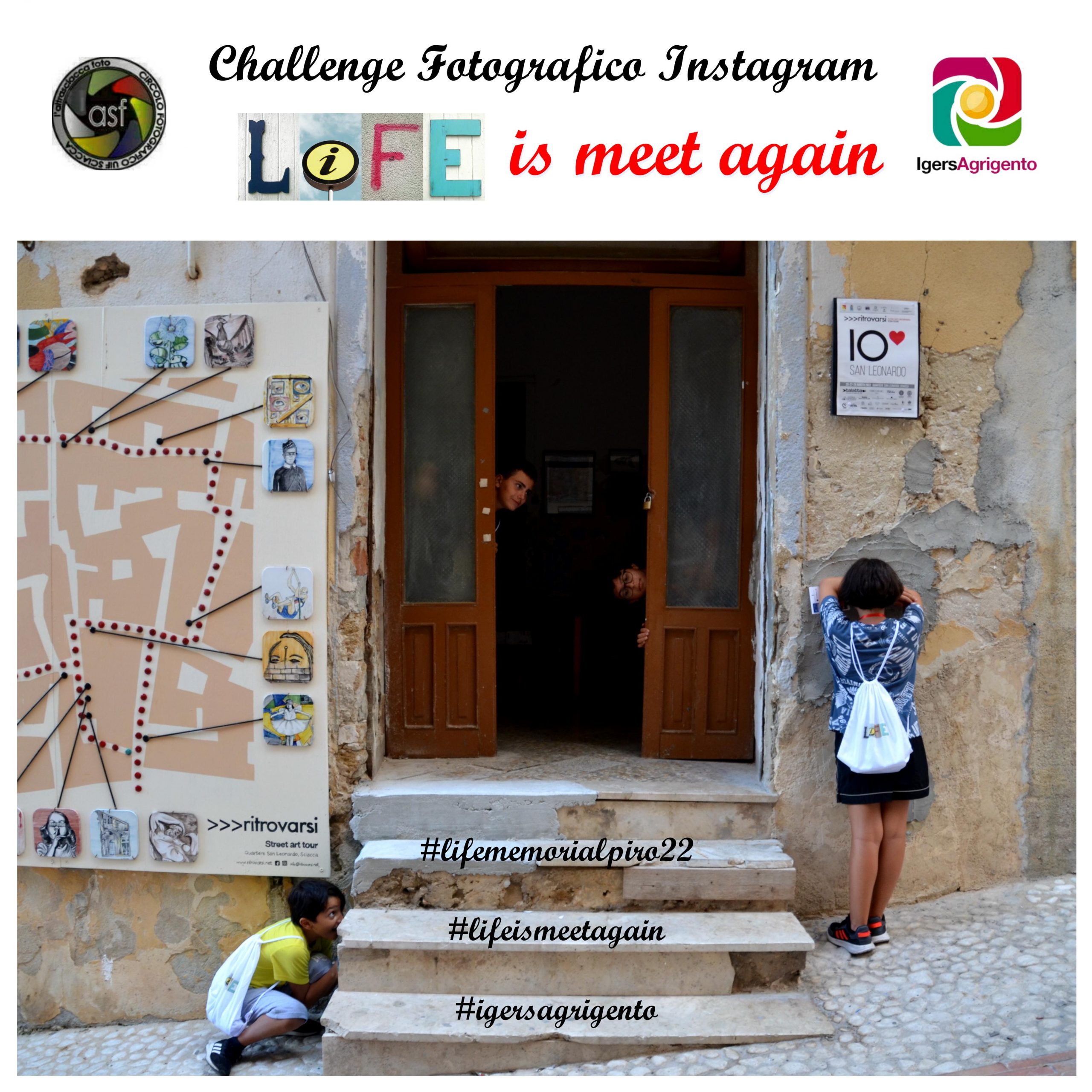 Challenge Fotografico Instagram “LIFE is meet again”